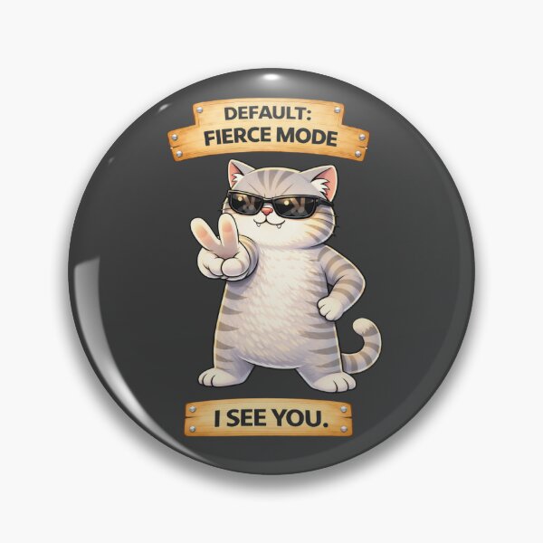 Item preview, Funny Cat Default Fierce Mode Cat Humor Adulting Survival Meme designed and sold by Mindworx21.