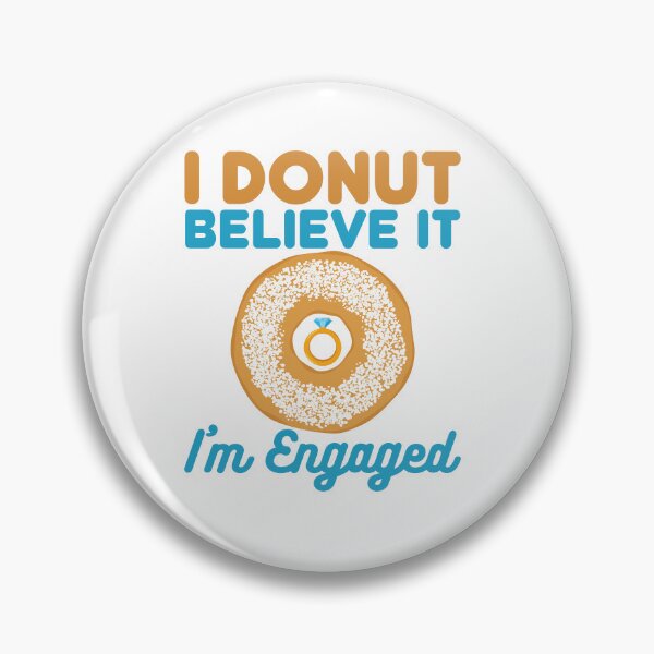 Artikelvorschau, Donut-Engagement Ich Donut glaube, dass ich verlobt bin entworfen und verkauft von jaygo.