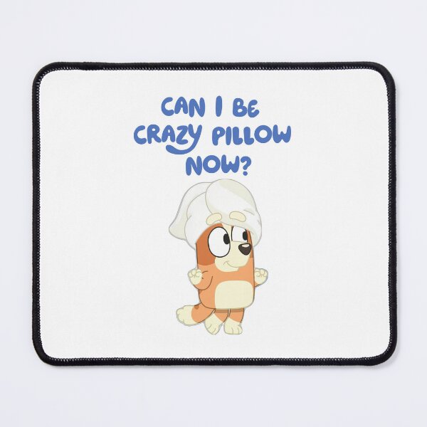 Item preview, bluey inspired Bingo Can i be crazy pillow now? design designed and sold by tonylau81.