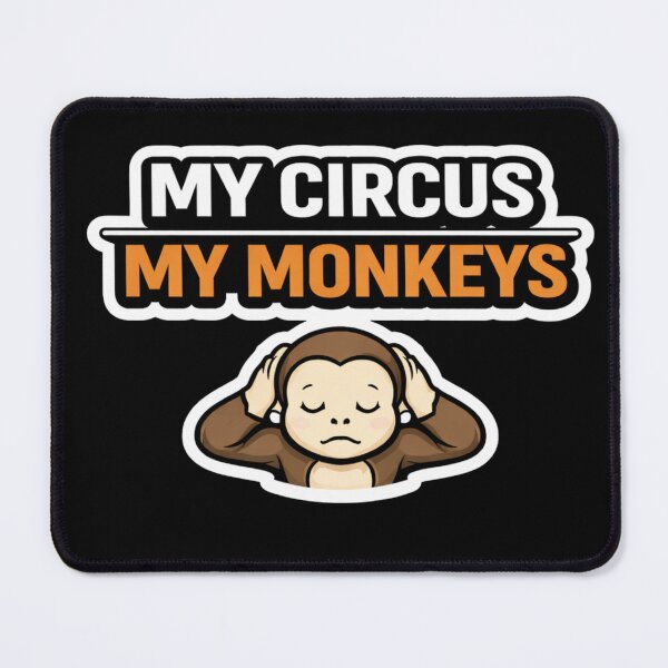 Item preview, Well Crap Turns Out This Is My Circus Those Are My Monkeys Funny Sarcastic Quote Sticker designed and sold by VibeOffline Studio.