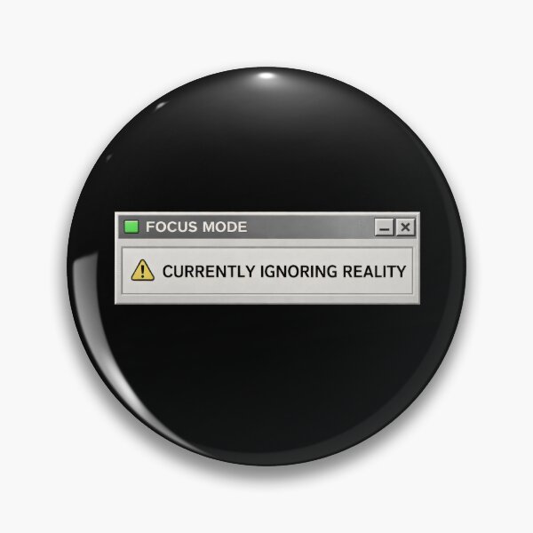 Item preview, Currently Ignoring Reality – Retro System Status Humor designed and sold by Mad Factory Designs.
