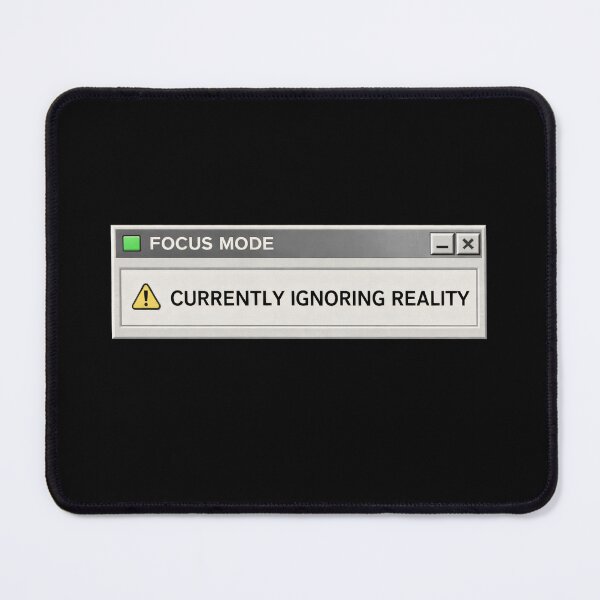 Item preview, Currently Ignoring Reality – Retro System Status Humor designed and sold by Mad Factory Designs.