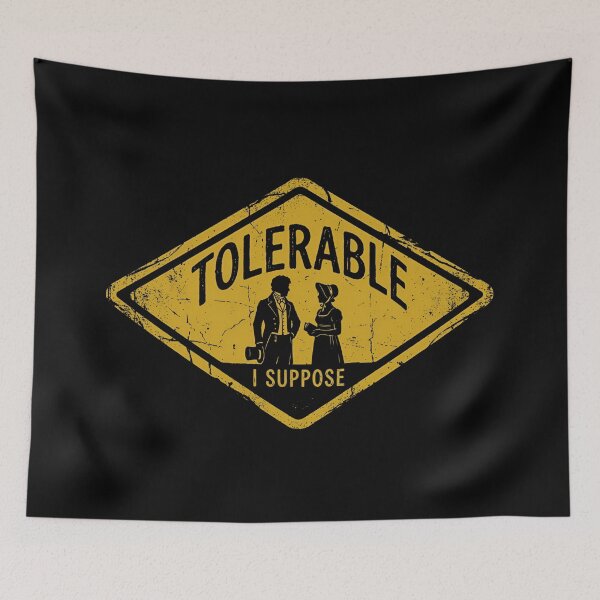 Item preview, Tolerable I Suppose Pride and Prejudice Quote Jane Austen Bookish designed and sold by Fenay Designs.