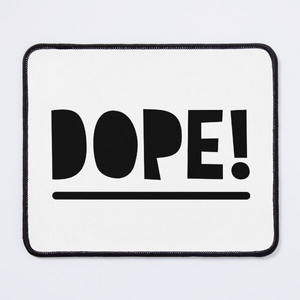 Item preview, Dope designed and sold by MoodPrint26.