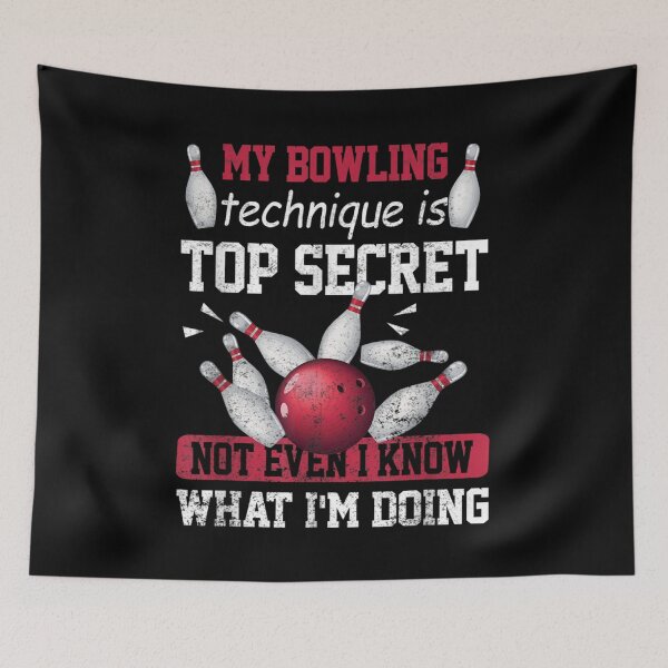 Item preview, Funny My Bowling Technique Is Top Secret Sarcastic Bowler Sports Gift designed and sold by stellarofsea.