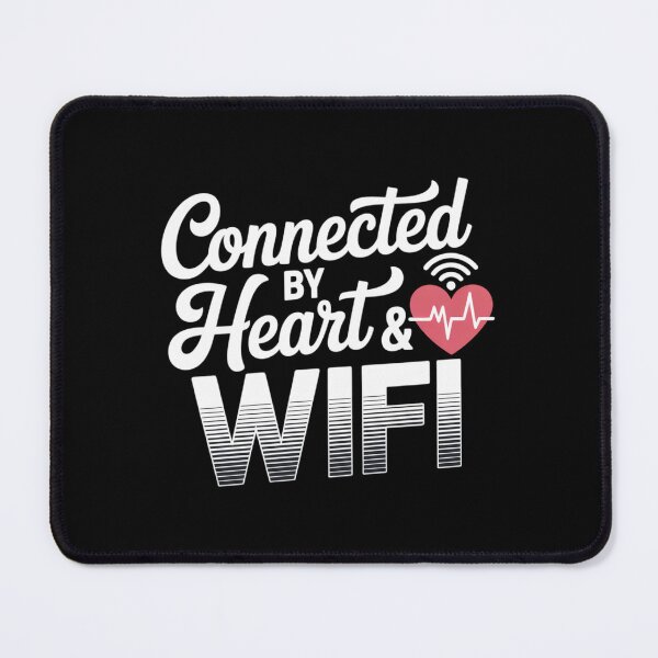 Item preview, Connected by Heart & WiFi. Cute Tech Love Quote for Couples. Romantic Geek Humor Typography designed and sold by Aarvya Fashion Club ( A.F.C ).