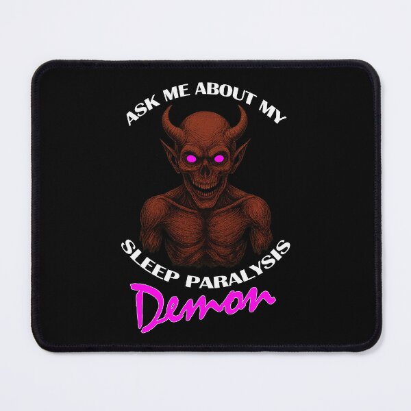 Item preview, Ask Me About My Sleep Paralysis Demon designed and sold by ReggieRaggz.