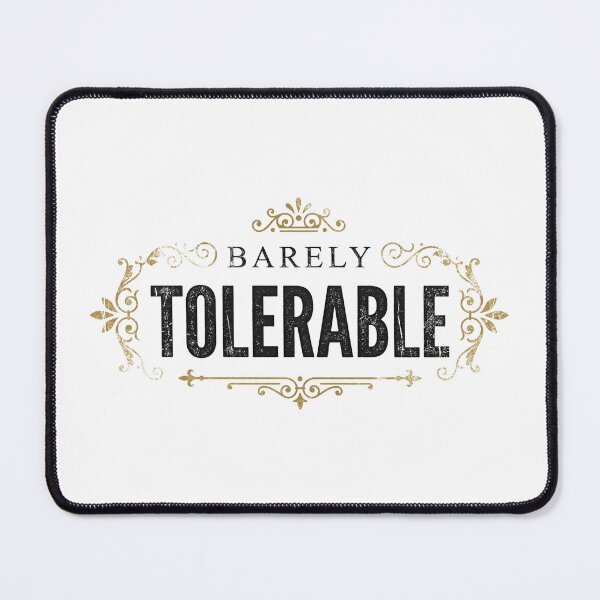 Item preview, Barely Tolerable Mr Darcy Quote Pride and Prejudice designed and sold by Fenay Designs.