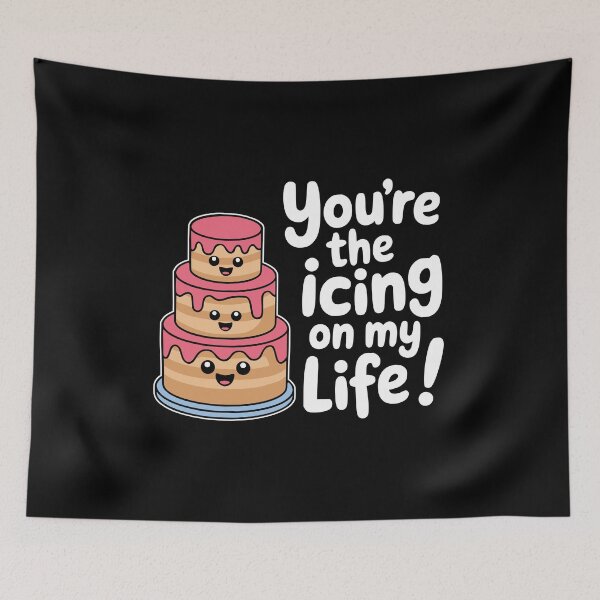 Item preview, You're the Icing on my Life! Cute Cake designed and sold by PMCreative.