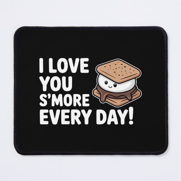 Item preview, I Love You S’more Every Day! Cute S’mores Pun designed and sold by PMCreative.