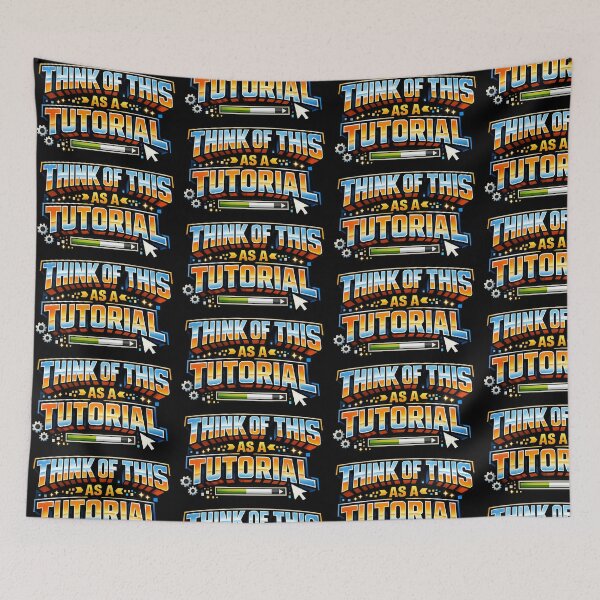 Item preview, Think Of This As A Tutorial Funny Programmer Humor Design Variant designed and sold by TeeTimeTreasure.