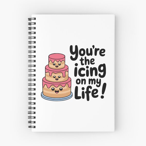 Item preview, You're The Icing On My Life! Cute Kawaii Cake Pun designed and sold by PMCreative.