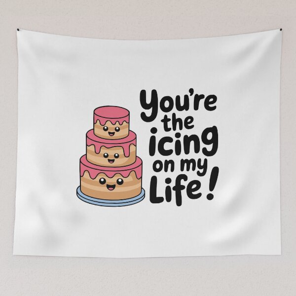 Item preview, You're The Icing On My Life! Cute Kawaii Cake Pun designed and sold by PMCreative.