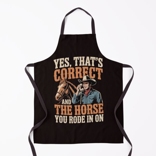 Item preview, Yes That's Correct And The Horse You Rode In On – Funny Sarcastic Ironic Quote designed and sold by Redgiant87x.