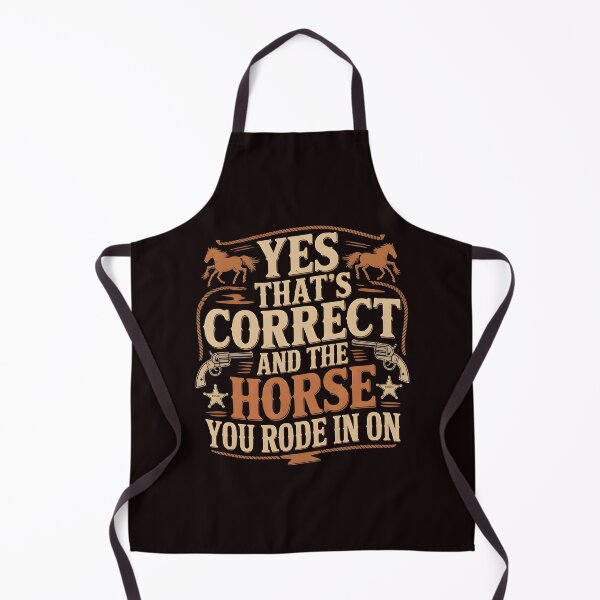 Item preview, Yes That's Correct And The Horse You Rode In On – Sarcastic Retro Funny Saying designed and sold by Redgiant87x.