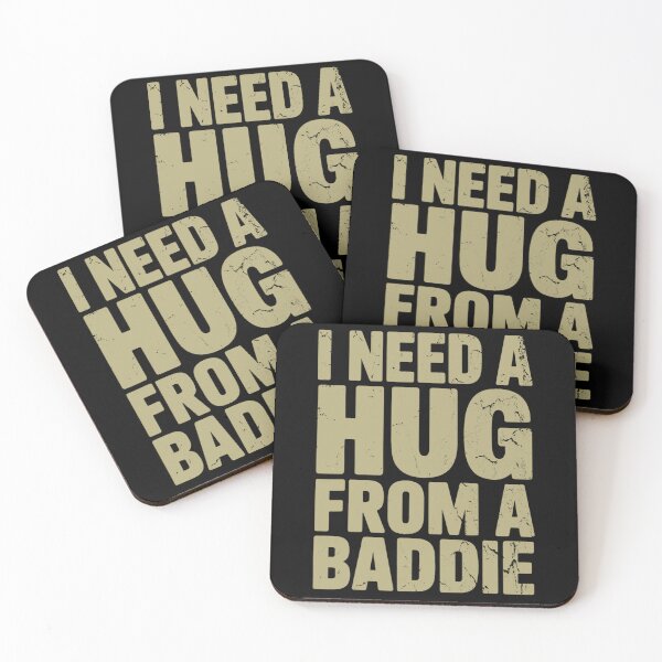 Item preview, I Need A Hug From A Baddie Funny Quote designed and sold by margamPagenberg.