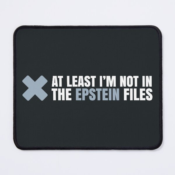 Item preview, Not in the Epstein files designed and sold by MonsieurDagon.