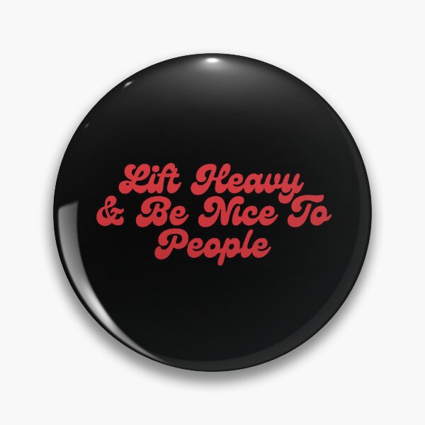 Item preview, Lift Heavy & Be Nice To People designed and sold by SWETA HALDER.