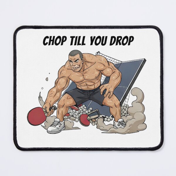 Item preview, Chop Till You Drop T-Shirt - Funny Anime Table Tennis Muscle Man Art designed and sold by OhMyPingCo.