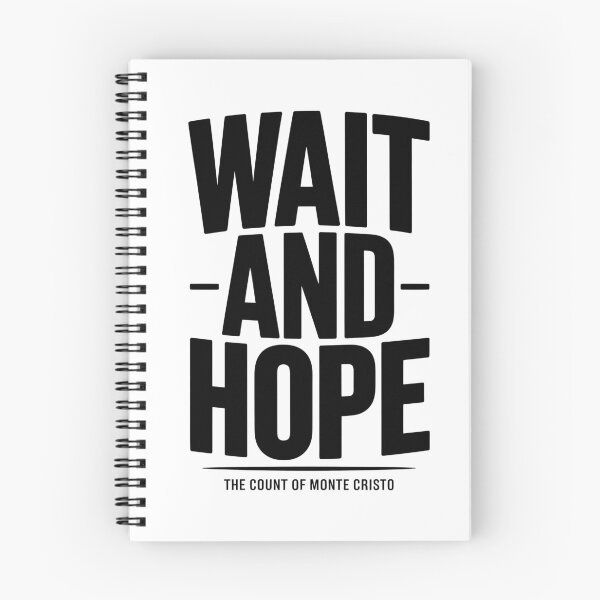 Item preview, Monte Cristo "Wait and Hope" Quote Shirt designed and sold by Enea Kelo.