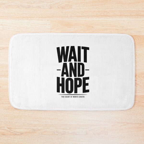 Item preview, Monte Cristo "Wait and Hope" Quote Shirt designed and sold by Enea Kelo.