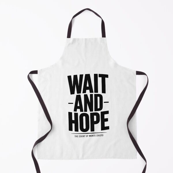 Item preview, Monte Cristo "Wait and Hope" Quote Shirt designed and sold by Enea Kelo.