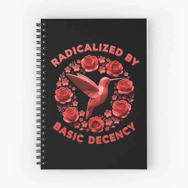 Item preview, Radicalized By Basic Decency Justice Equality Democracy designed and sold by SkeletonsDanger.