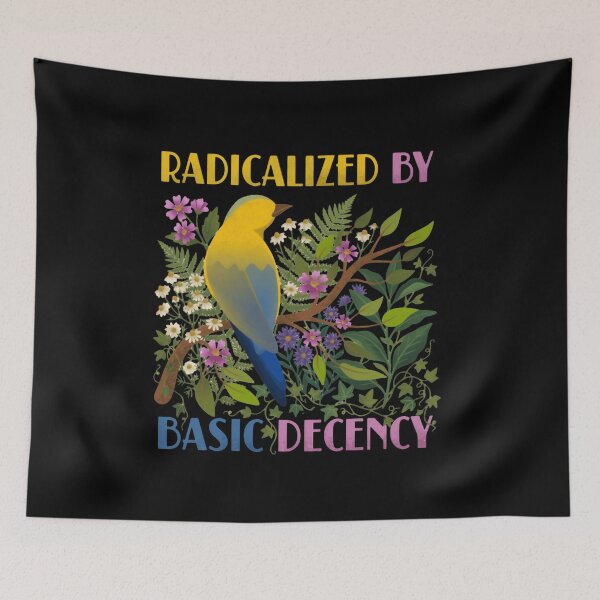 Item preview, Radicalized By Basic Decency Human Rights Activism designed and sold by SkeletonsDanger.