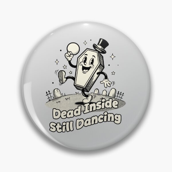Item preview, Dead Inside Still Dancing – Vintage Dancing Coffin Dark Humor designed and sold by homework store.