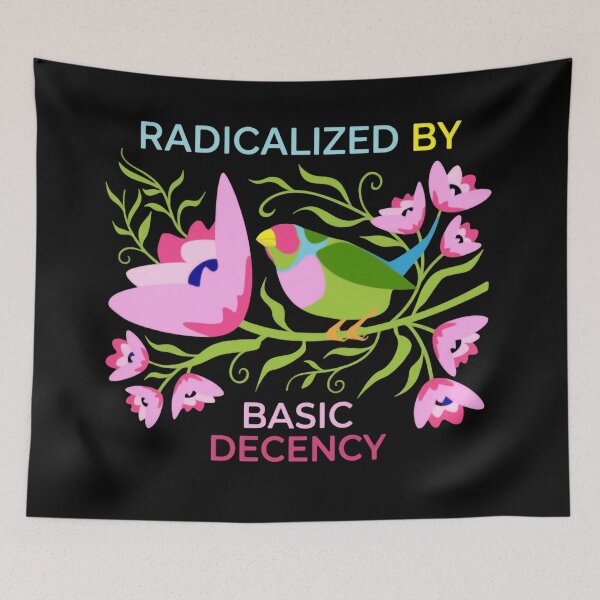 Item preview, Radicalized By Basic Decency Resist Democracy Justice designed and sold by SkeletonsDanger.