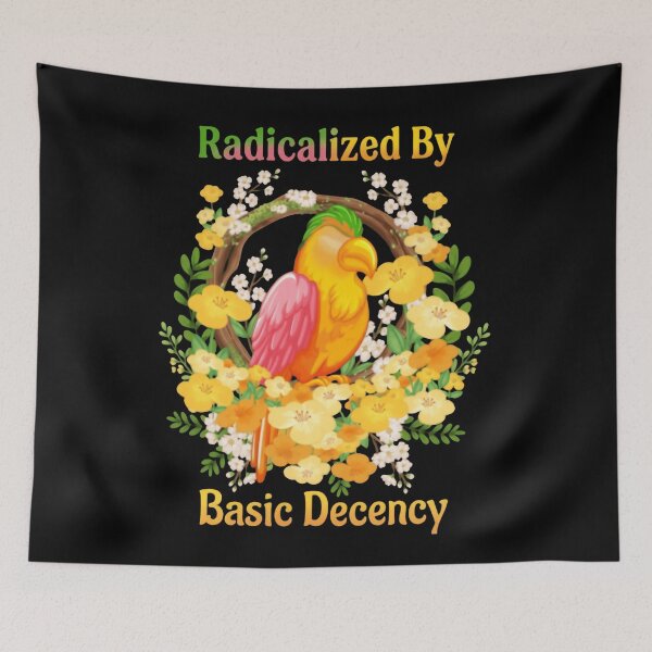 Item preview, Radicalized By Basic Decency Activist Pride Democracy designed and sold by SkeletonsDanger.