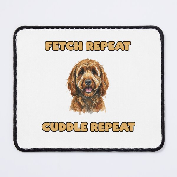 Item preview, Fetch Repeat Cuddle Repeat Fun Dog Lover Play Time designed and sold by NatureUnleashed.