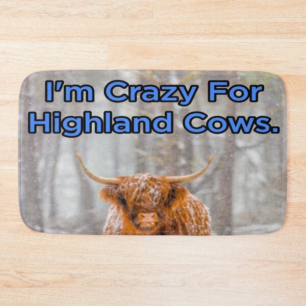 Item preview, I'm Crazy For I'm Crazy Highland Cows  designed and sold by Cat Haven & Rescue .