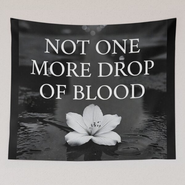 Item preview, Not One More Drop of Blood - Peace & Justice Art designed and sold by MakarenaCreate.