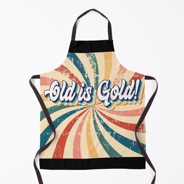 Item preview, Old Is Gold Retro Vintage Quote designed and sold by DrTol.