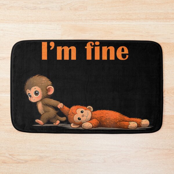 Item preview, I'm Fine Funny Monkey Meme Cute Plush Humor designed and sold by PhocoNibict.
