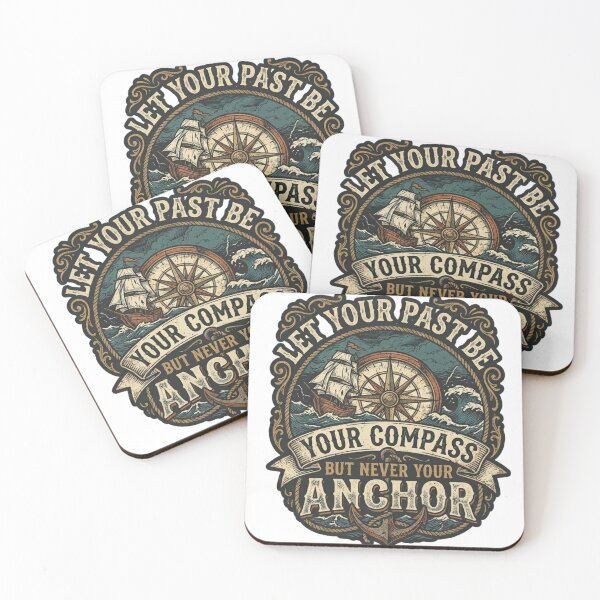Item preview, Let Your Past Be Your Compass But Never Your Anchor designed and sold by qiroco.