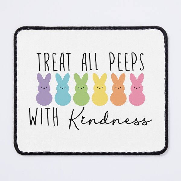 Item preview, Funny Treat All With Peeps Kindness designed and sold by Naviiraart.