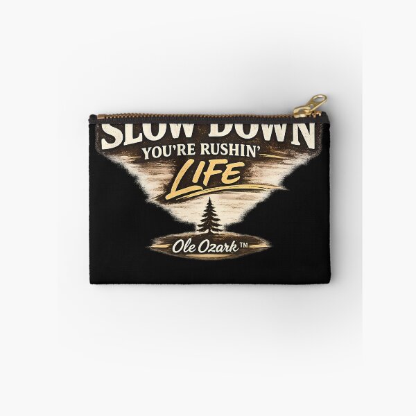 Item preview, Slow Down Your Rushin Life designed and sold by OleOzark.