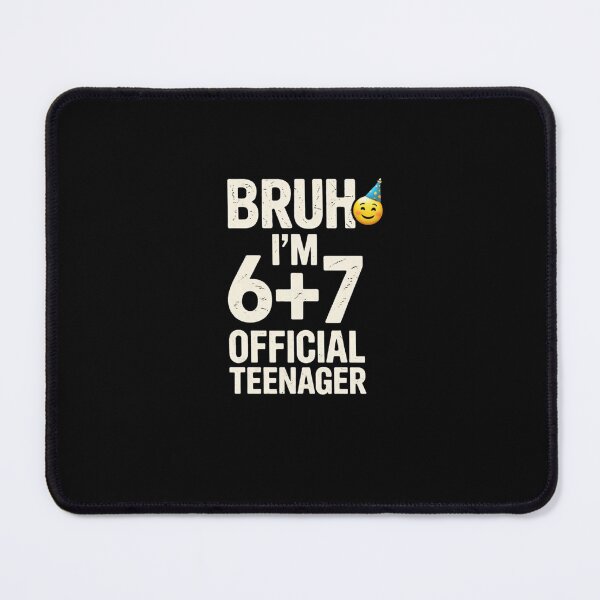 Item preview, Bruh I'm 6+7 Official Teenager Funny 13th Birthday Design designed and sold by bilal sibgui.