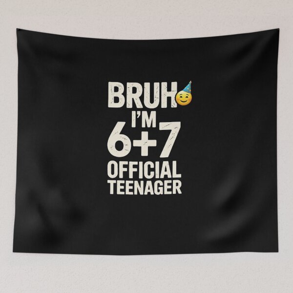 Item preview, Bruh I'm 6+7 Official Teenager Funny 13th Birthday Design designed and sold by bilal sibgui.