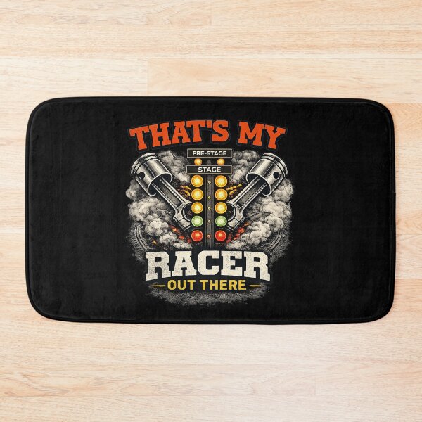Item preview, That’s My Racer Out There Drag Racing Race Day Drag Strip  designed and sold by CarantinedChaos.