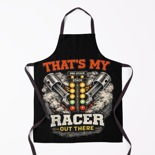 Item preview, That’s My Racer Out There Drag Racing Race Day Drag Strip  designed and sold by CarantinedChaos.