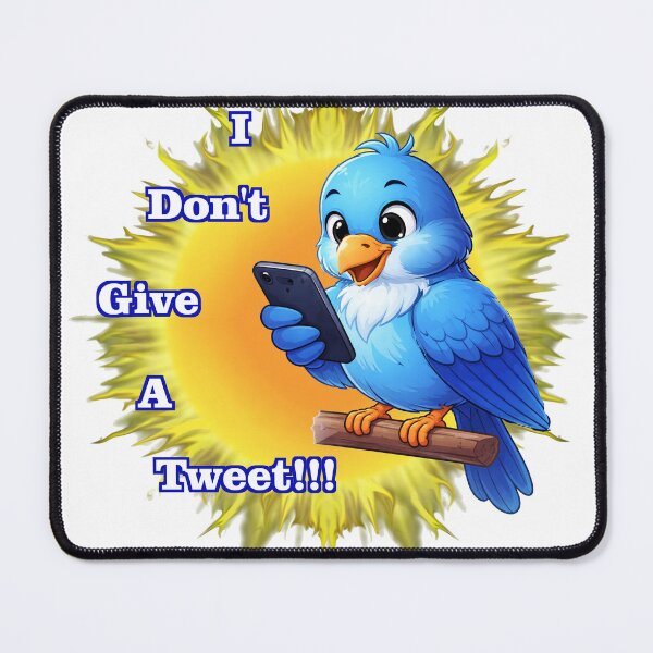 Item preview, "I don't give a Tweet" cute bird designed and sold by aurora71.