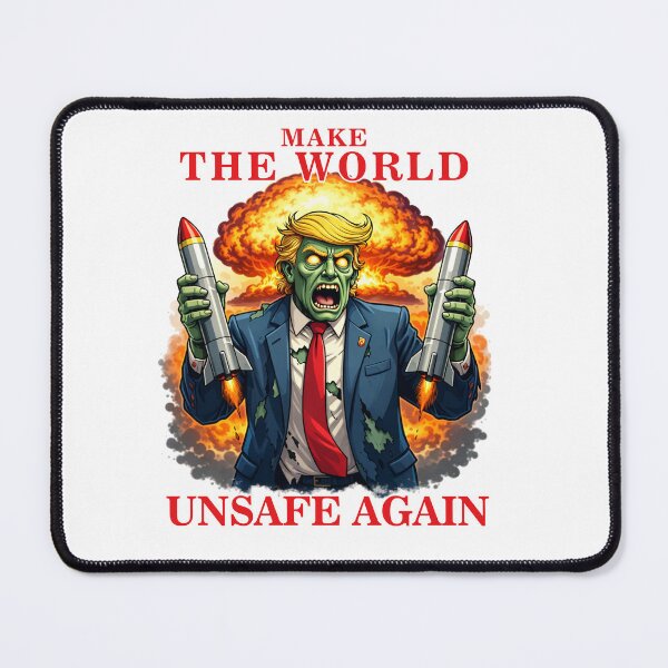 Item preview, Make the world unsafe again. designed and sold by Ilustramagno.