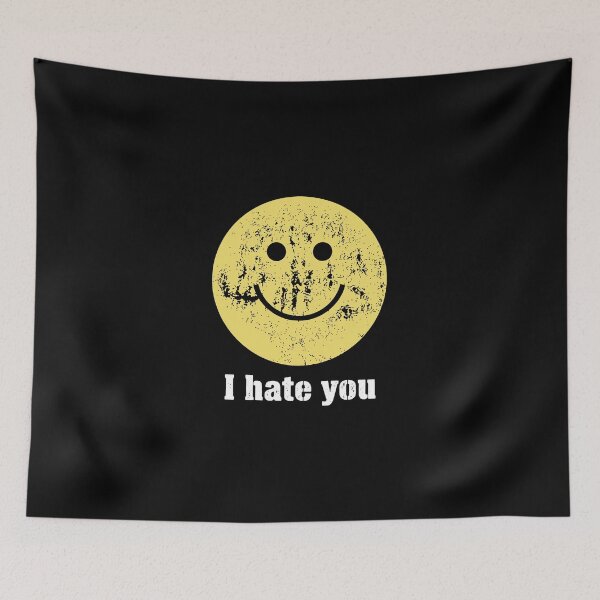 Item preview, I Hate You Smiling Face, I Hate You, Funny Sarcastic Graphic, Dark Humor Graphic, Cute Bipolar, SNL designed and sold by zozozoshion.