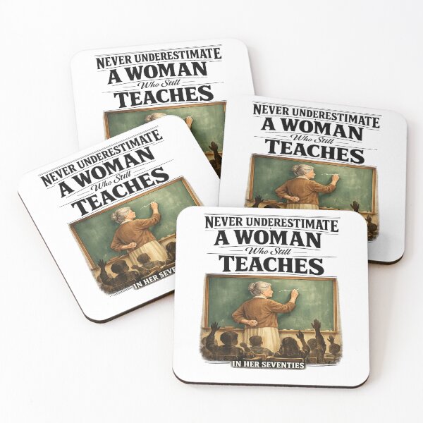 Item preview, Never Underestimate Woman Who Still Teaches in Her Seventies designed and sold by FreshVibe Prints.
