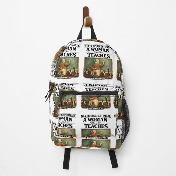 Item preview, Never Underestimate Woman Who Still Teaches in Her Seventies designed and sold by FreshVibe Prints.