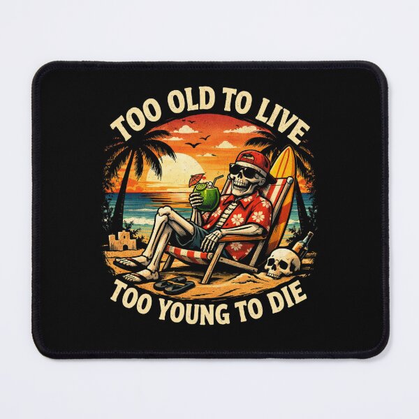 Item preview, Too Old To Live Too Young To Die – Funny Skeleton Beach Retro Summer Graphic Tee designed and sold by HubCreates.