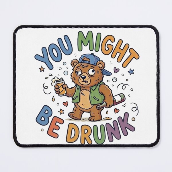 Item preview, Funny Tipsy Bear - You Might Be Drunk - Cartoon Party Graphic designed and sold by Wear Sculpt.